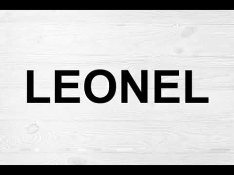 How To Pronounce Leonel