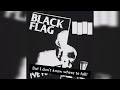 Black Flag - I've Had It (Lyrics)