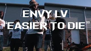 Envy Lv -Easier To Die (Official music video) shot by @jamsworldtv