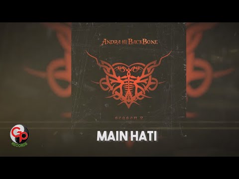 Andra And The Backbone - Main Hati (Official Lyric)