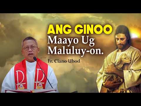 Ang Ginoo maayo ug maluluy-on  - Fr.Ciano | 1h Homily-paminaw sa pagtuon,trabaho,relaks...
