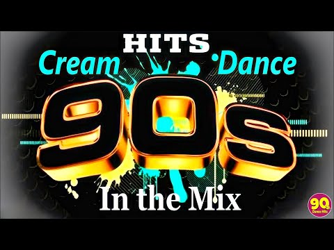 Cream Dance Hits of 90's - In the Mix - Second Part