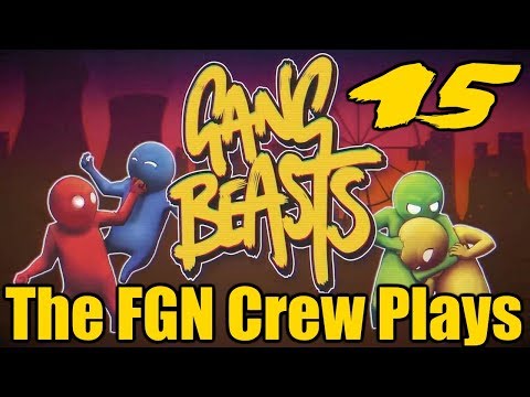 The FGN Crew Plays: Gang Beasts #15 - Overweight Joe Dirt (PC)