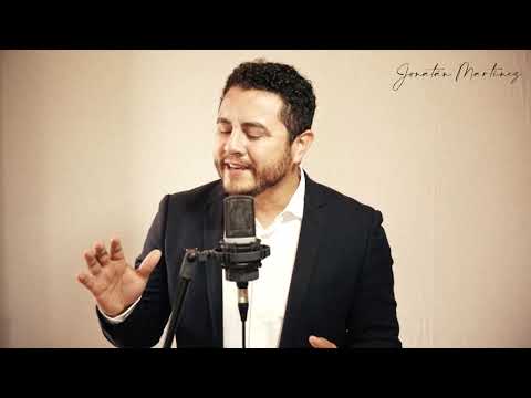 Jonatán Martínez - Cuan grande es El. (How Great Thou Art)