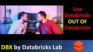 Use Databricks out of Databricks with dbx by Databricks  Lab
