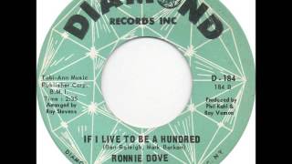 Ronnie Dove - If I Live To Be A Hundred