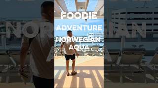 Norwegian Aqua Foodie Adventure 🍣🌮 | Part 2 Trailer 🚢✨ #norwegianaqua #travelvlog