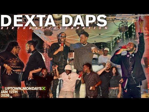 DEXTA DAPS SHUT DOWN UPTOWN MONDAYS 🔥🎂 | 450, Ding Dong, Kemar Highcon, Quickcook, Wilful Skilful