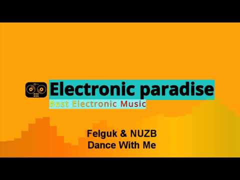 Felguk & NUZB - Dance With Me