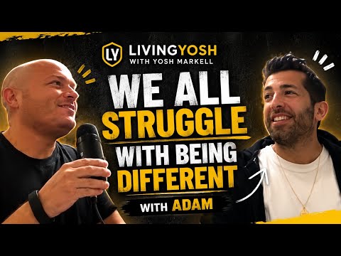 Why We All Feel Different (And Why That's Our Greatest Strength) | LivingYosh with Adam