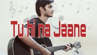 Tu hi na jaane | NISHKARSH SINORIYA COVER | Sonu Nigam | Prakriti |Amaal Mallik
