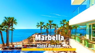 Marbella  🇪🇸  Hotel Amare🌟🌟🌟🌟, Location, Amenities, Reviews & nearby comparisons