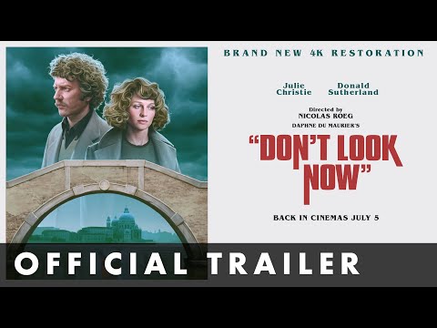 DON'T LOOK NOW - Official Trailer - Starring Donald Sutherland and Julie Christie