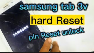 samsung Tab 3v how to factory reset samsung galaxy Tab 3v/pin prattern unlock 1000%
