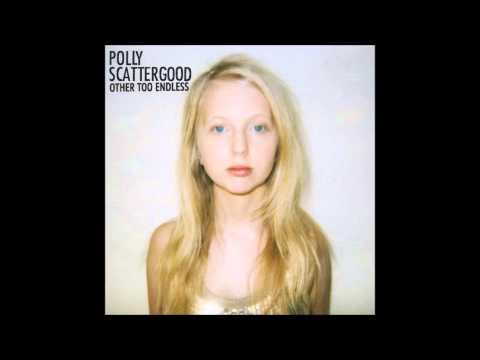 Polly Scattergood - Other Too Endless