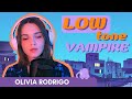 VAMPIRE - Olivia Rodrigo | Low Key Cover