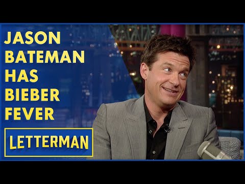 Jason Bateman Has Justin Bieber Fever | Letterman