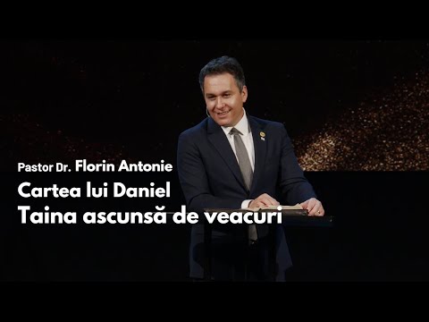 Cartea lui Daniel -Taina ascunsă de veacuri // cu Dr. Florin Antonie