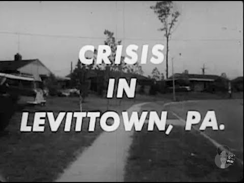 Crisis in Levittown, PA (1957)