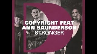 Copyright feat. Ann Saunderson - Stronger [Full Length] 2012