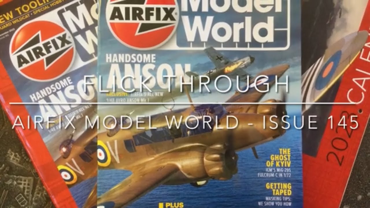 Flick Through - Airfix Model World Issue 145