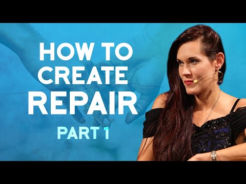 How To Create Repair in a Relationship (Part 1)