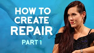 How To Create Repair in a Relationship (Part 1)