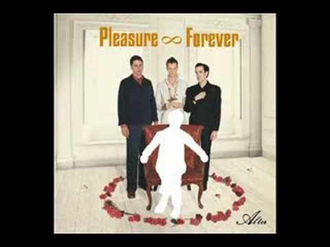 Pleasure Forever - Wicked Shivering Columbine