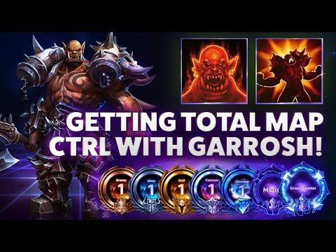 Garrosh Taunt - GETTING TOTAL MAP CONTROL WITH GARROSH! - Bronze to Grandmaster S1 2022