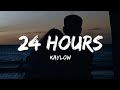 Kaylow 24 Hours Lyrics