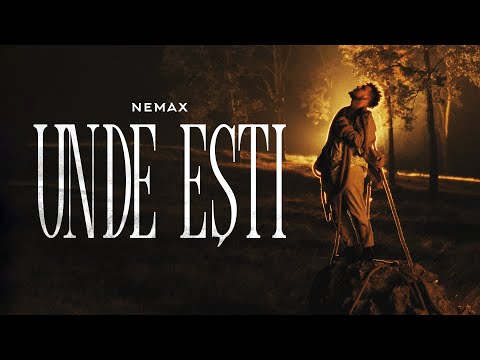 NEMAX - Unde Ești (Official Video)