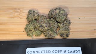 Connected x Cannacured Coffin Candy 🍬💨| Canna Cured Thca Review!!