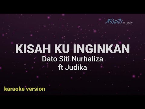Dato Siti Nurhaliza Ft Judika - Kisah Ku Inginkan ( Karaoke Hd) Original Key
