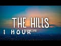 [1 HOUR 🕐 ] The Weeknd - The Hills (Lyrics)