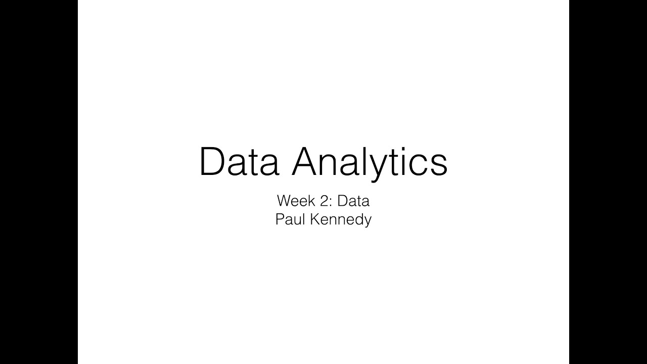 Data Analytics: Week 2 : Data
