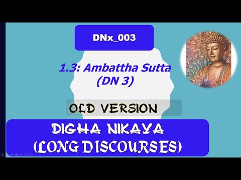 DNy_003_, Ambattha Sutta,  Old version,Digha Nikaya (July 2020, Audio Texts)