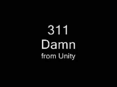 Damn - 311