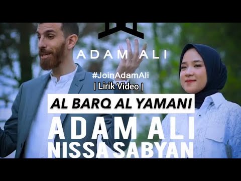 Al Barq Al Yamani | Sabyan Feat Adam Ali [Lirik]