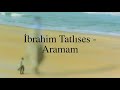 Ibrahim Tatlises (Aramam) Lyrics