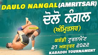Daulo Nangal (Amritsar) Kabaddi Tournament 27 Oct 2022