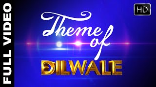 Theme of Dilwale | Full Video (Official Audio | DJ Chetus) VISUAL BY SOUTRIK DEY