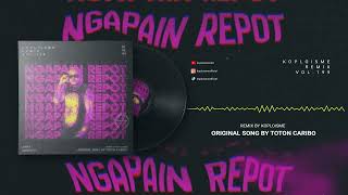 Download lagu TOTON CARIBO - NGAPAIN REPOT (Koplo is Me Remix) mp3