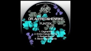 Henrike & Dr.  Alfred -  Funtek  (Enrico Caruso Remix)