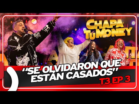 "SE OLVIDARON QUE ESTÁN CASAD0S" - CHAPA TU MONEY