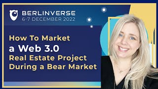 How To Market a Web 3.0 Real Estate Project During a Bear Market