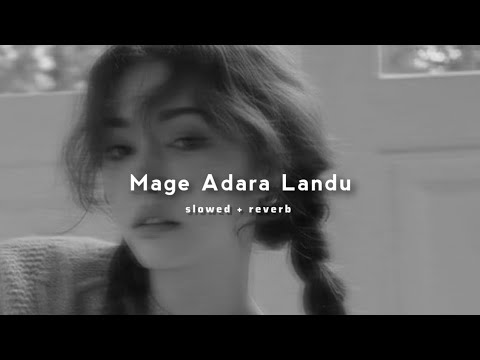 Mage Adara Landu ( මගෙ ආදර ලන්දු ) slowed + reverb