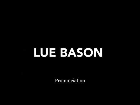 Lue Bason Pronunciation