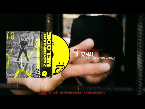 10. Aro "Szmal" feat. Kuba Matusiak #zapomnianemelodie