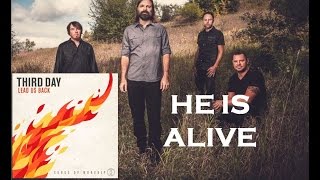 Third Day - He Is Alive (Lyrics)