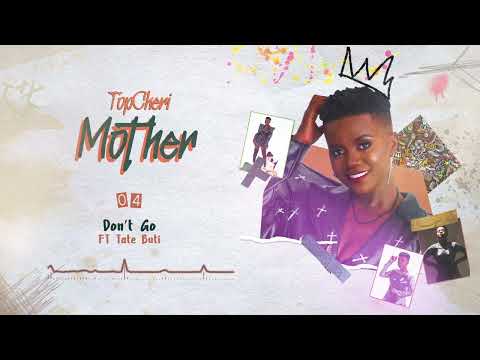 Topcheri - Don't Go (Visualizer) ft Tate Buti